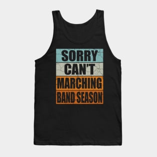 Sorry Can't Marching Band Season Tank Top